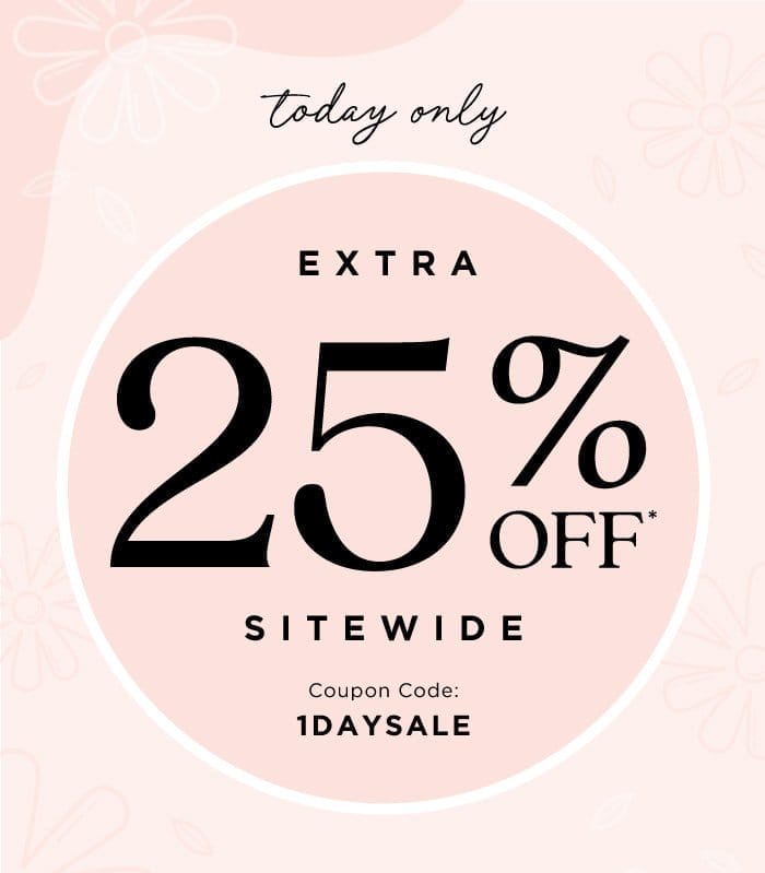 Our Best Coupon! 25% Off Today Only