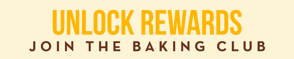 UNLOCK REWARDS JOIN - THE BAKING CLUB