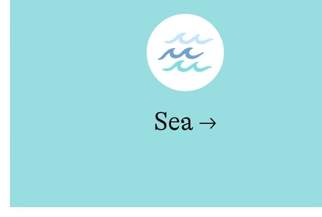 Sea →