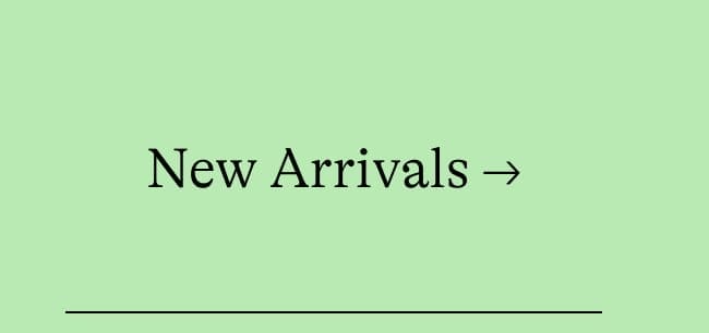 New Arrivals →