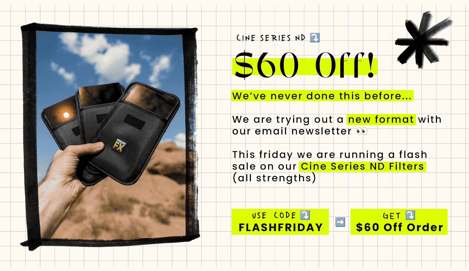 We are trying something new, we are doing a flash sale on our Cine Series ND Filters!