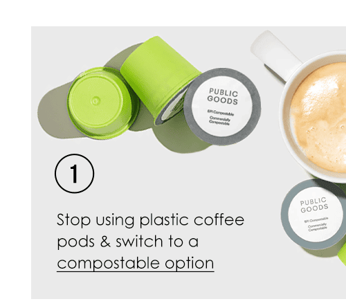 Stop using plastic coffee pods & switch to a compostable option.