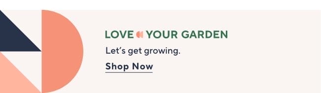Love Your Garden 