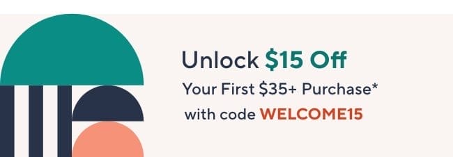 Unlock \\$15 off Your First Purchase