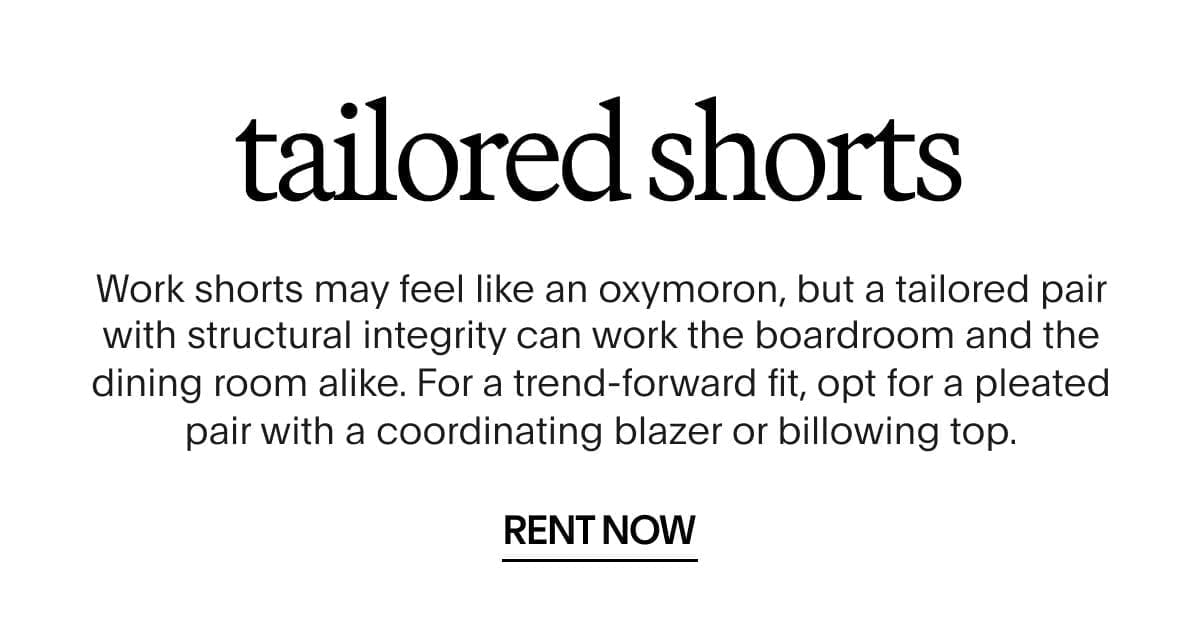 Tailored Short | RENT NOW