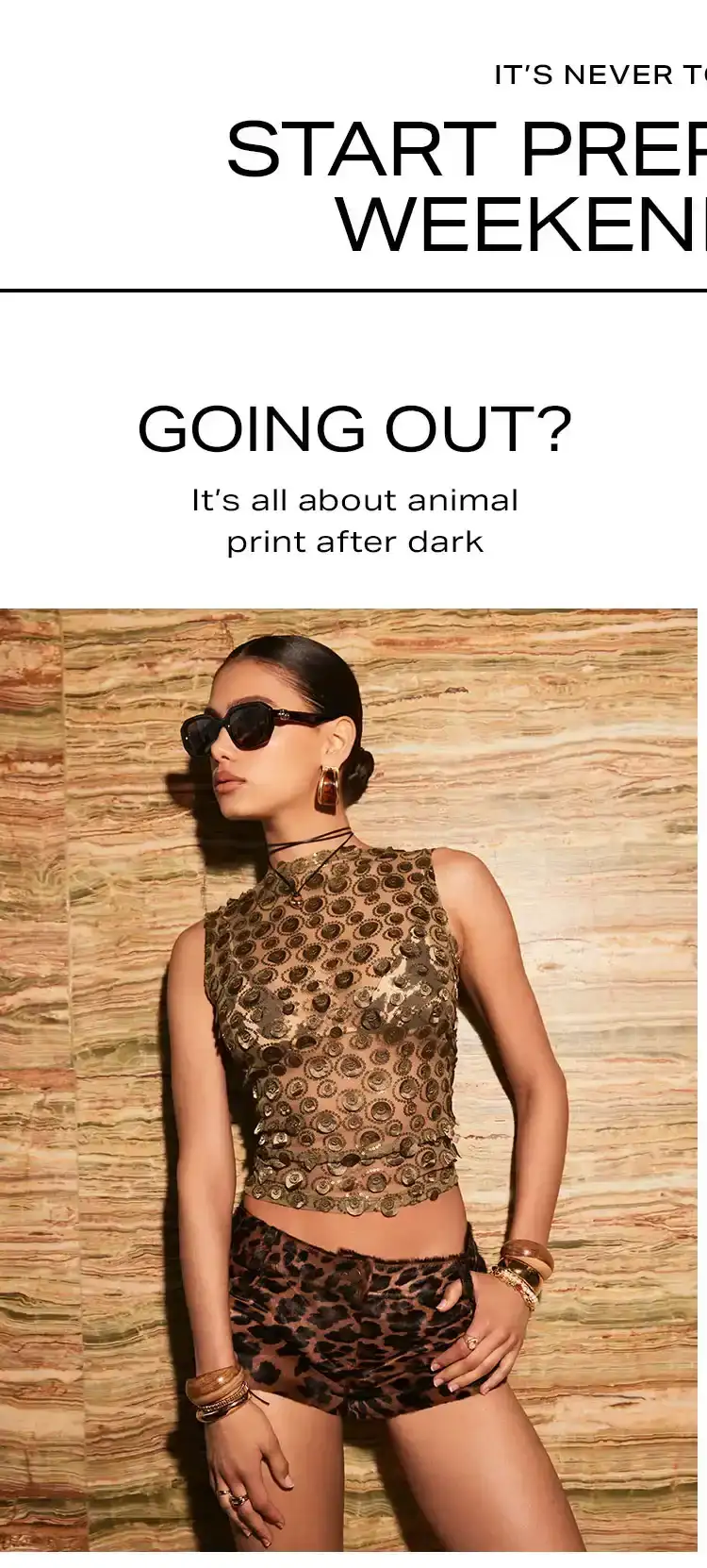 Going Out? Animal Print. Shop Now