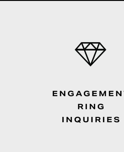 Engagement Ring Inquiries