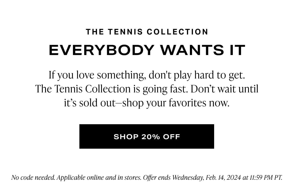 Tennis Collection 20% Off