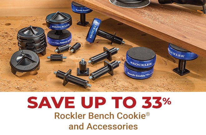 Save up to 33% Rockler Bench Cookie and Accessories
