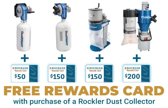 Free Rewards Card with Purchase of Rockler Dust Collector