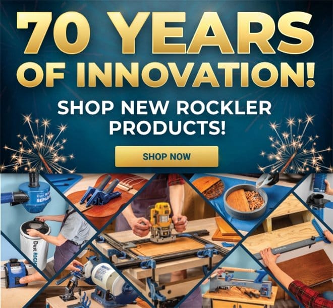 70 Years of Innovation - Shop New Rockler Products!