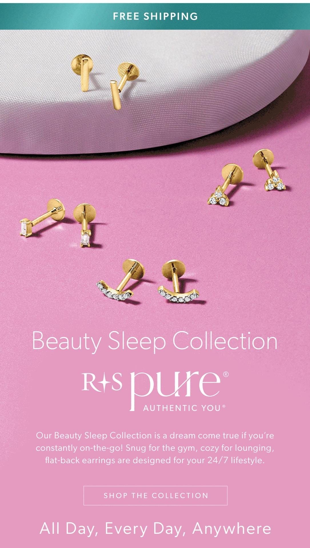 RS Pure. Beauty Sleep Collection. Shop The Collection