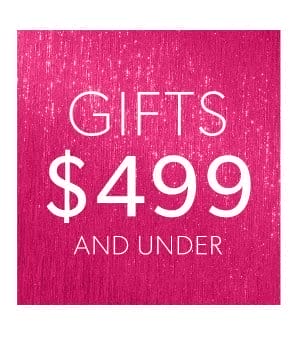 Gifts \\$499 And Under