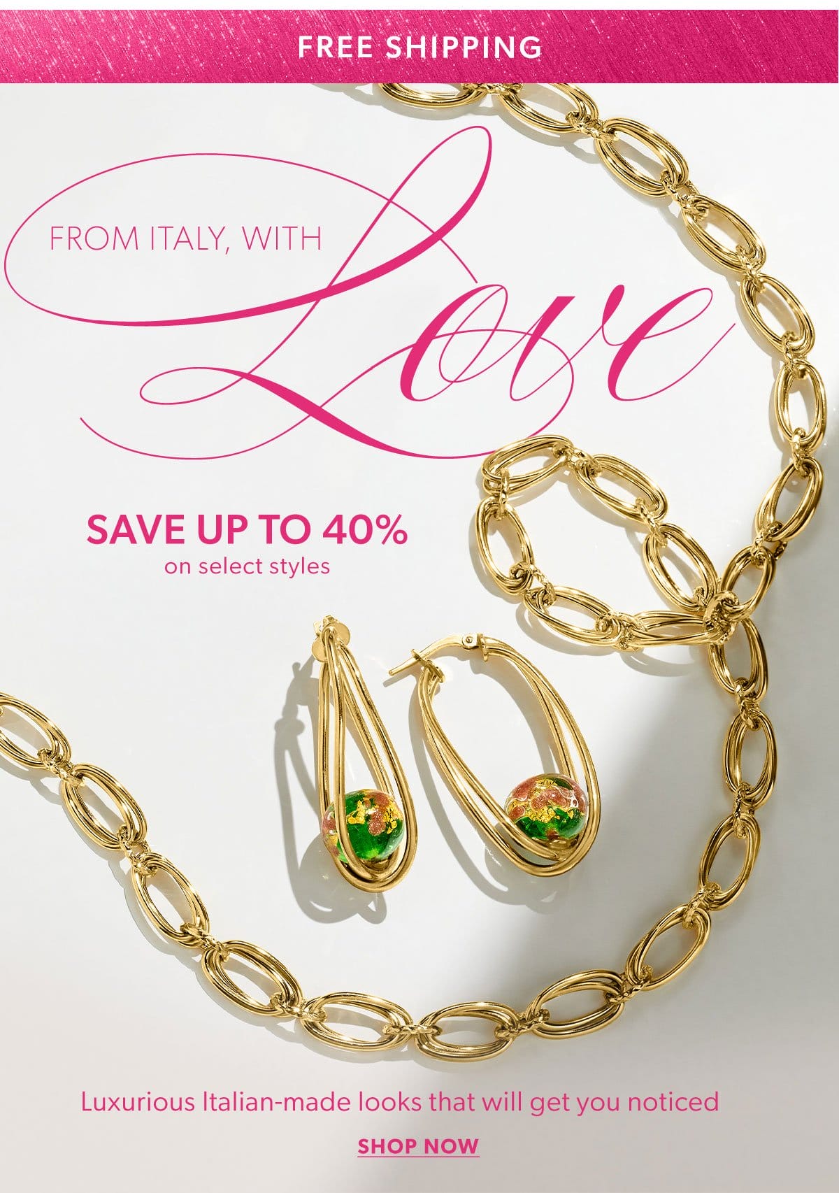 From Italy, With Love. Save Up To 40% on Select Styles