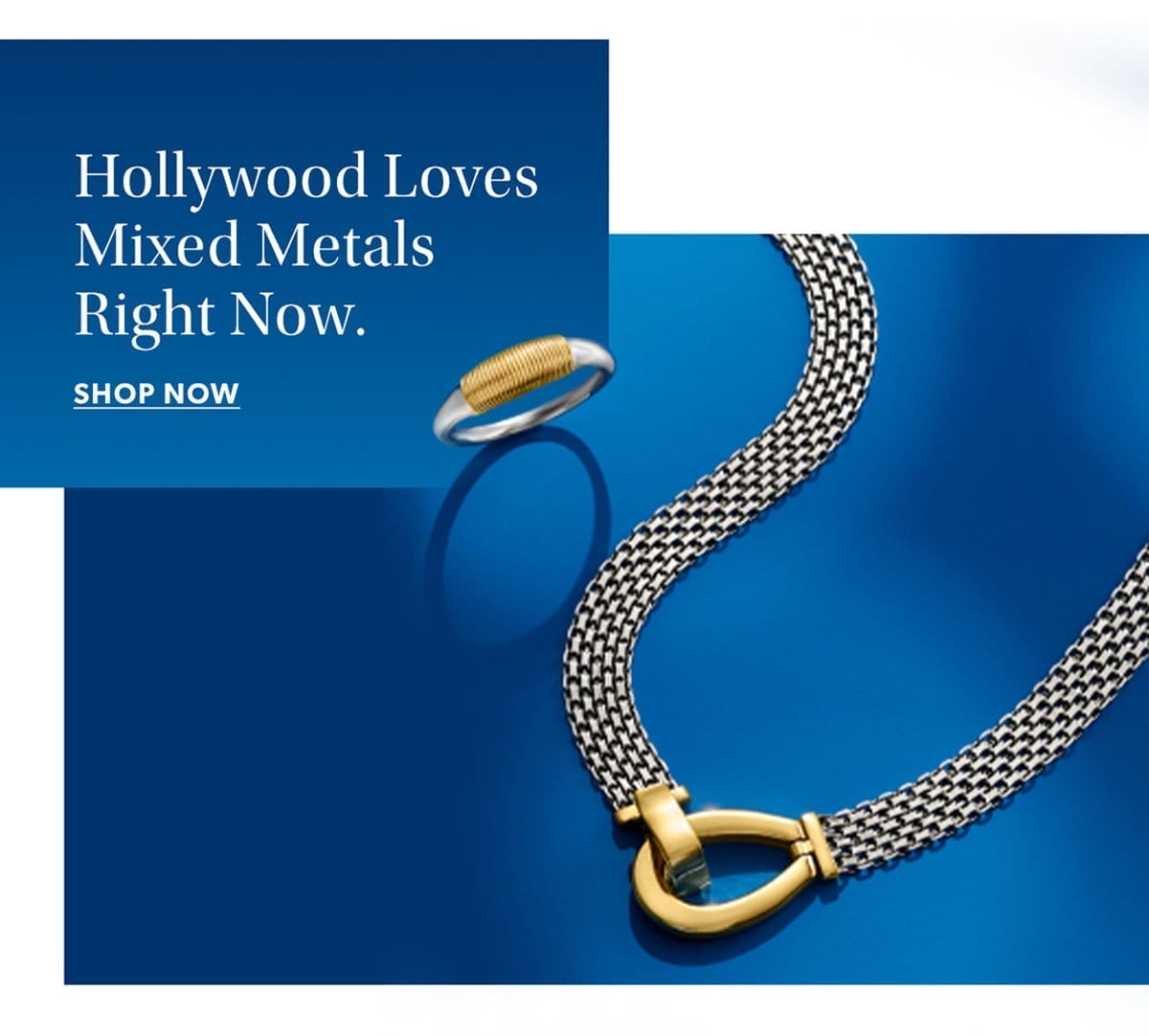 Hollywood Loves Mixed Metals Right Now. Shop Now