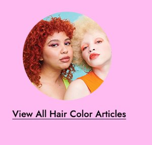 VIEW ALL HAIR COLOR ARTICLES
