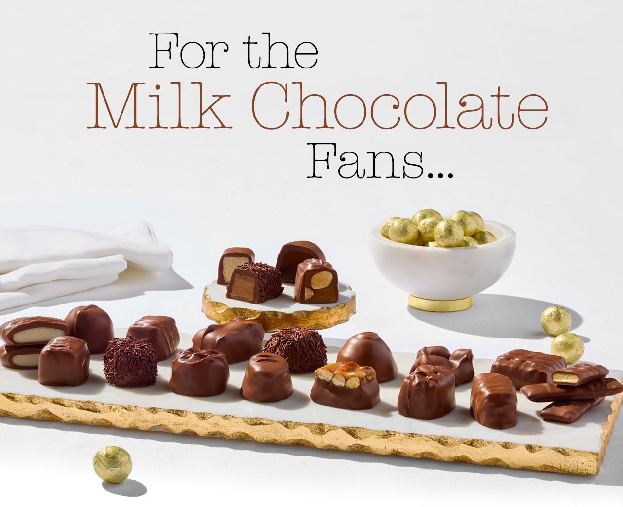 For the Milk Chocolate Fans...