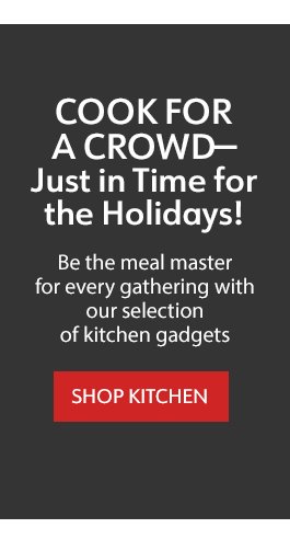 Cook for a Crowd—Just in Time for the Holidays! Shop Kitchen