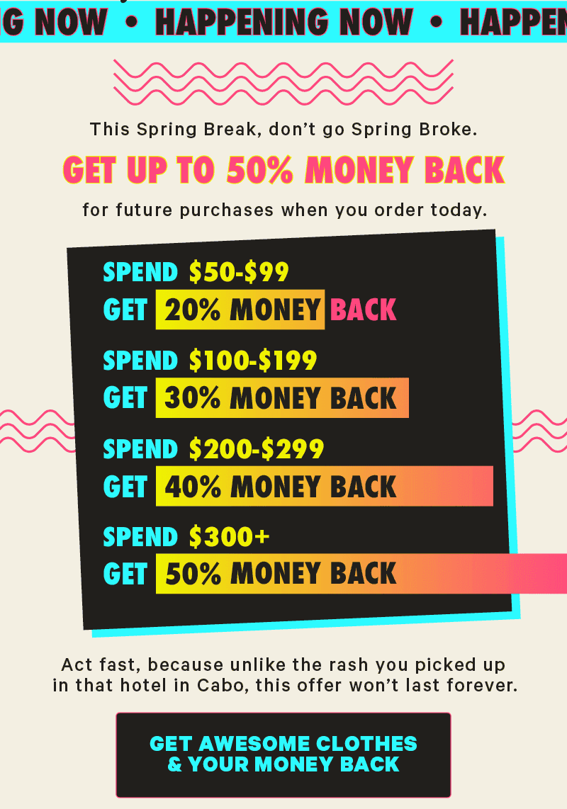Happening Now | Get Up to 50%