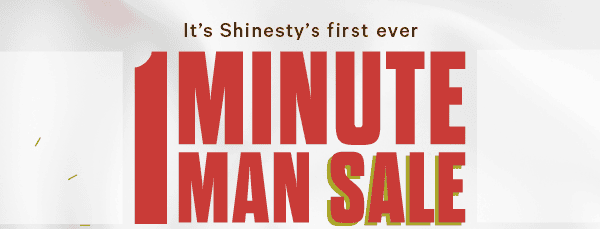 1 Minute Man Sale