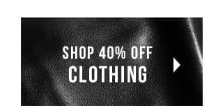 SHOP 40% OFF CLOTHING > 