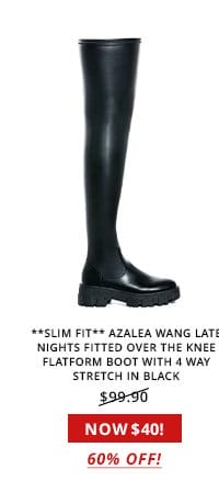 **SLIM FIT** AZALEA WANG LATE NIGHTS FITTED OVER THE KNEE FLATFORM BOOT WITH 4 WAY STRETCH IN BLACK