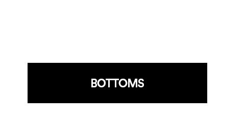 BOTTOMS