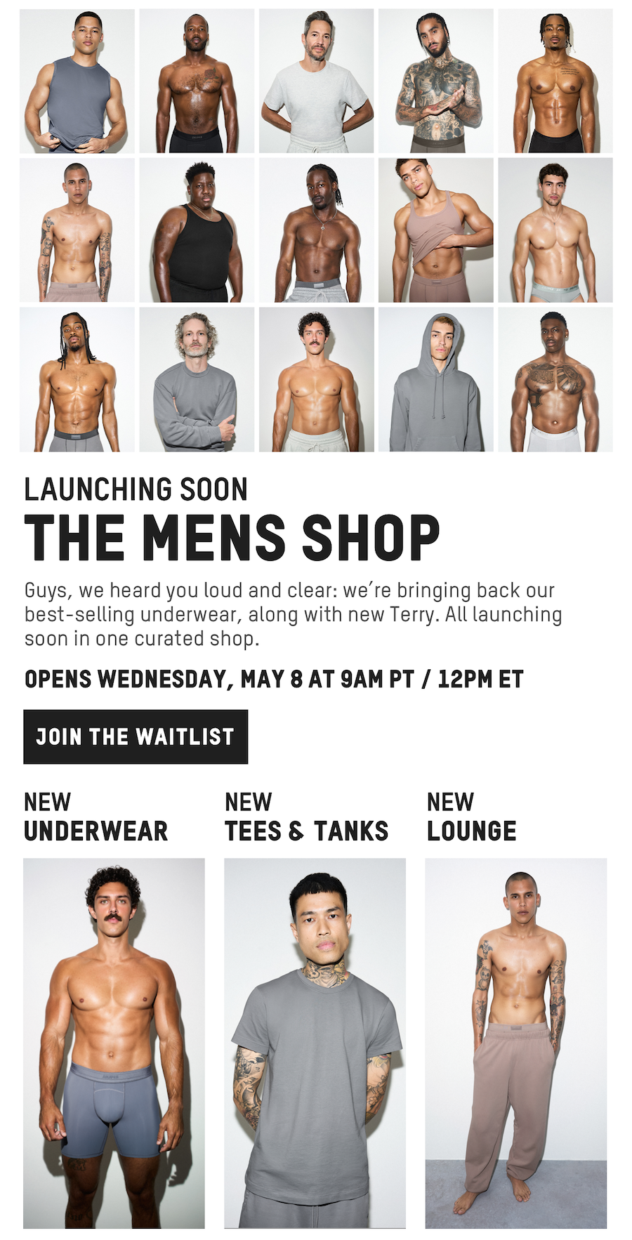 LAUNCHING SOON: THE MENS SHOP. JOIN THE WAITLIST.