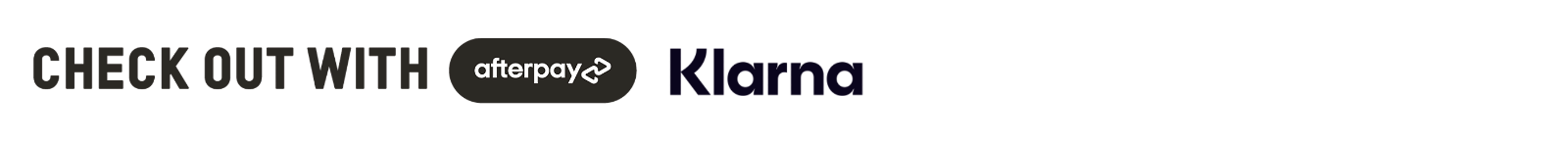 CHECK OUT WITH AFTERPAY OR KLARNA