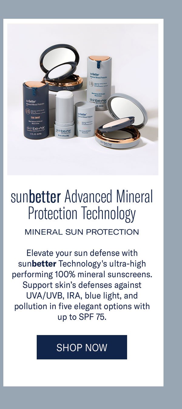 sunbetter Advanced Mineral Protection Technology