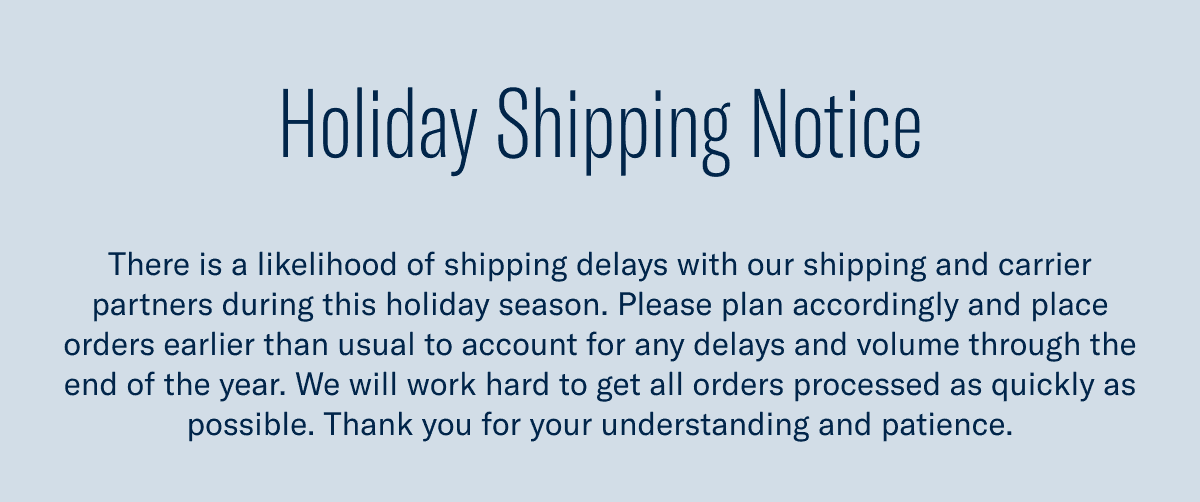 Holiday Shipping Notice