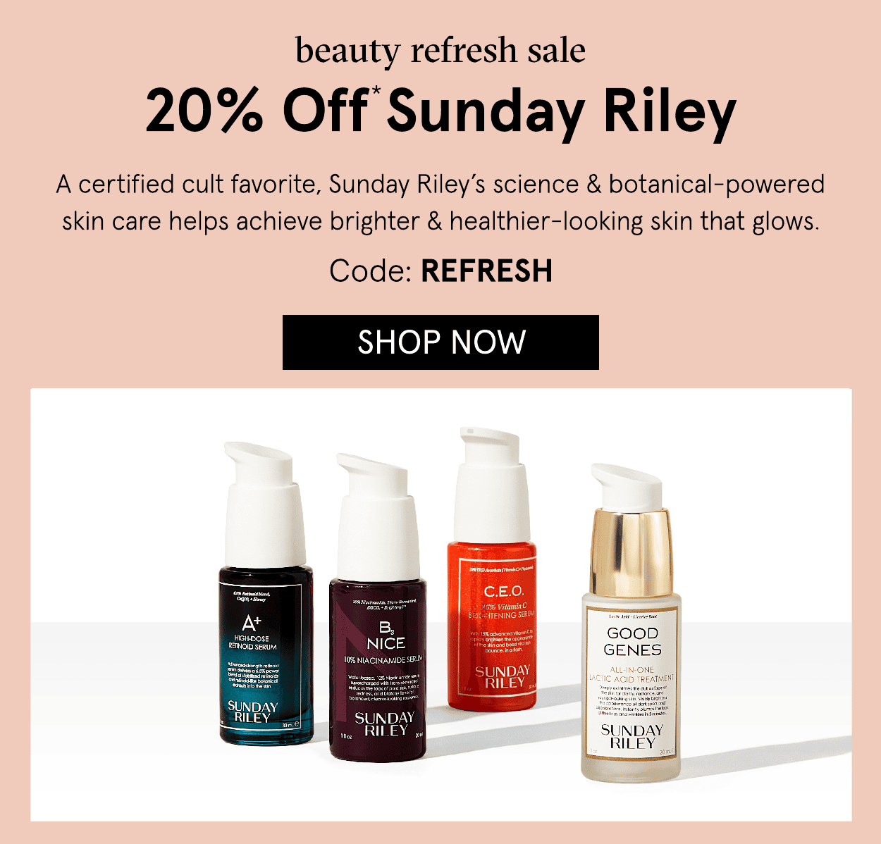 Sunday Riley 20% off with code: REFRESH