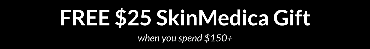 FREE \\$25 SkinMedica GIFT