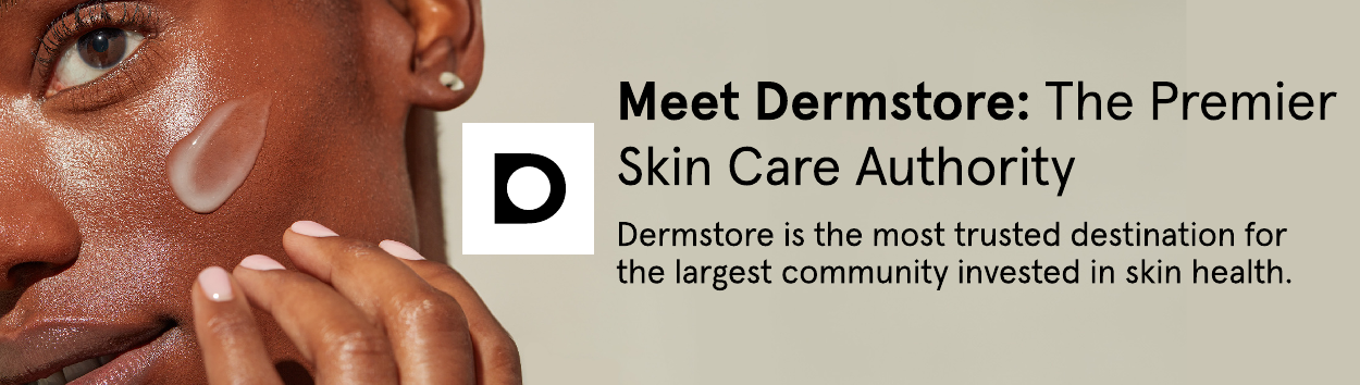 Meet Dermstore: The Premier Skin care Authority