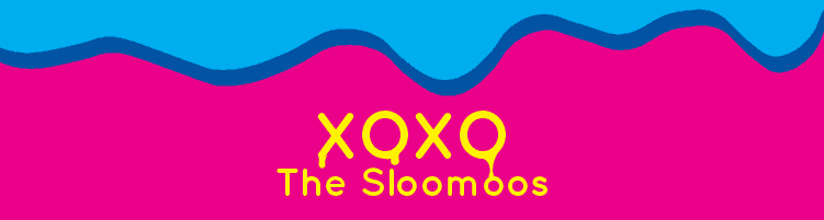 XOXO the Sloomoos