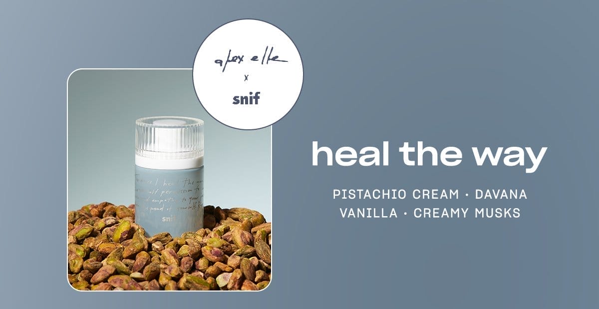 heal the way [badge: alex elle x snif] pistachio cream • davana • vanilla • creamy musks