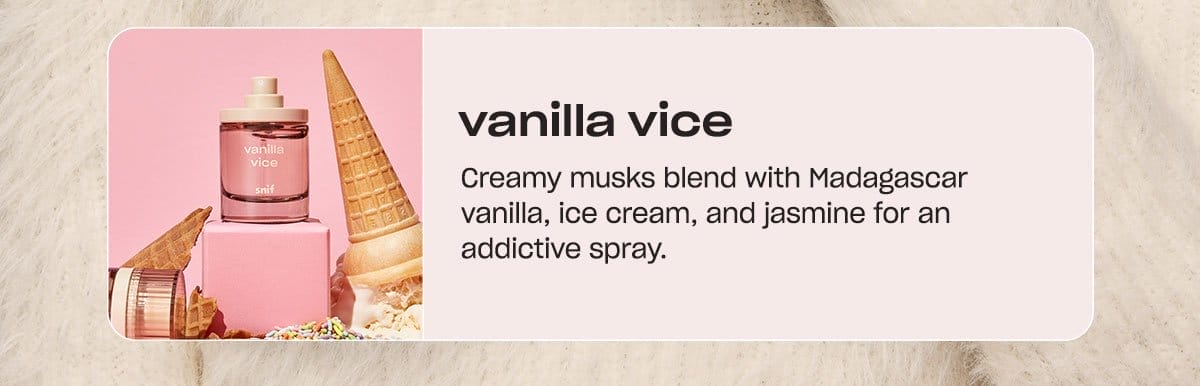 Shop Vanilla Vice. ↗