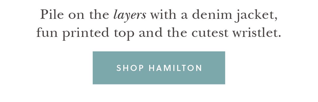 Shop Hamilton Capsule