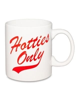 Hotties Only Coffee Mug - 20 oz.