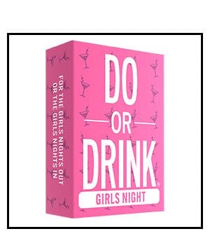 Girls Night Edition Do or Drink Card Game