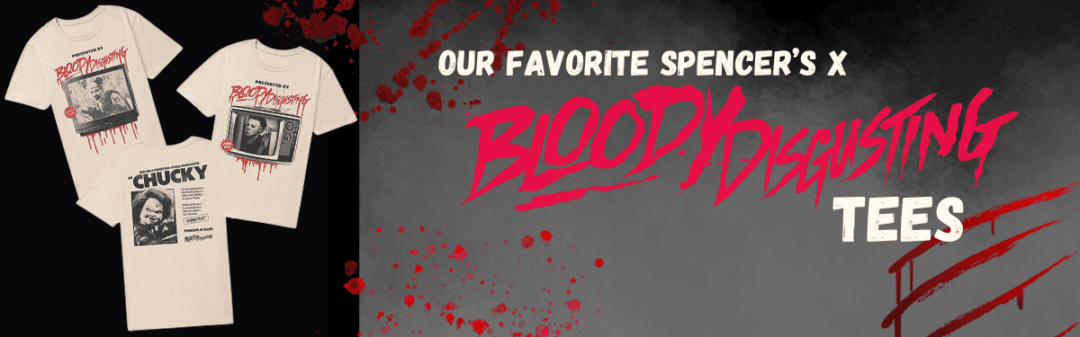 Our Favorite Spencer’s x Bloody Disgusting Tees