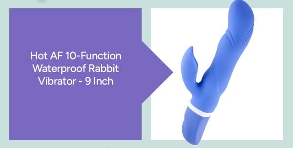 Hot AF 10-Function Waterproof Rabbit Vibrator - 9 Inch