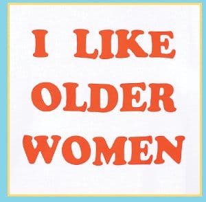 I Like Older Women T Shirt - Danny Duncan