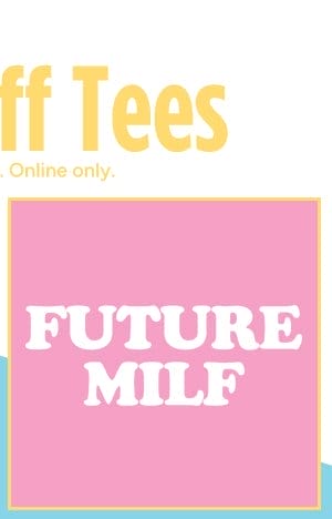 Future MILF T Shirt - Danny Duncan