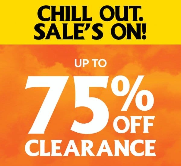 up to 75% OFF CLEARANCE