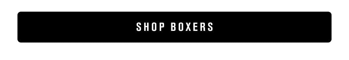 Shop Boxers