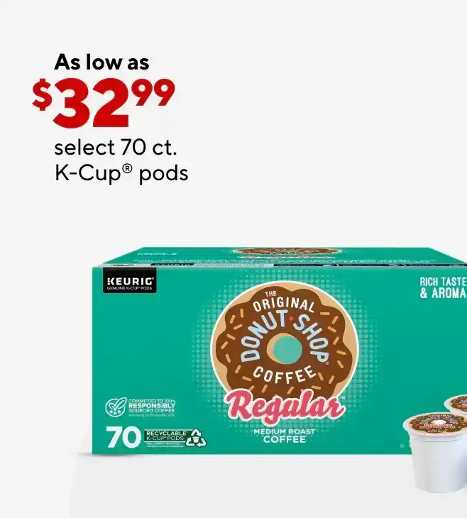 Select 70CT K-Cups as low as \\$32.99