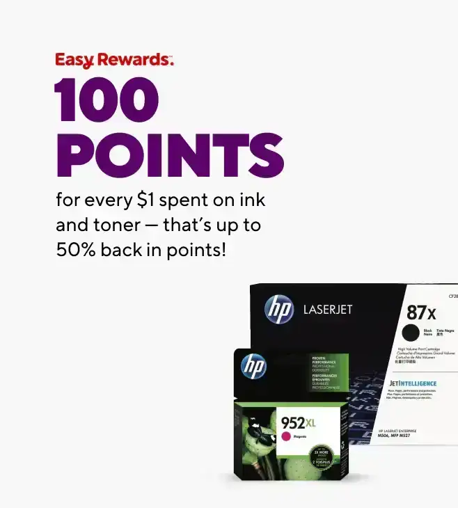 100 points for every \\$1 you spend on Ink & Toner. That's up to 50% back in points.