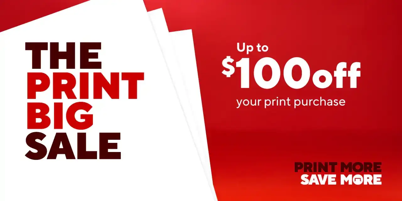 \\$100 off your print order of \\$300 or more.