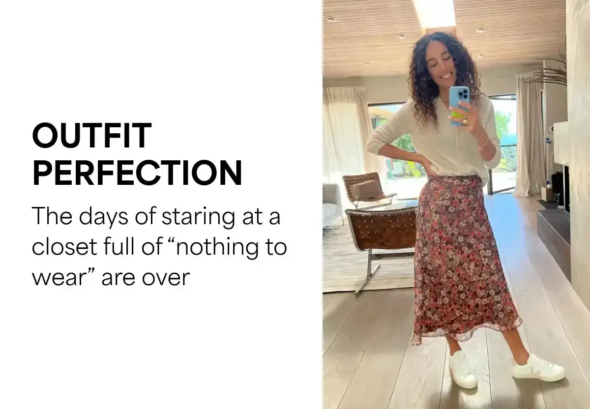 Outfit perfection: The days of staring at a closet full of “nothing to wear” are over